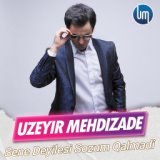 Sene Deyilesi Sozum Qalmadi