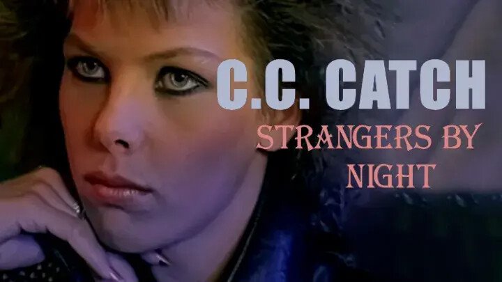 Strangers by night c. C C catch strangers by Night. C.С. catch - strangers by Night. C C catch strangers by Night Remix. C.C. catch - strangers by Night обложка.