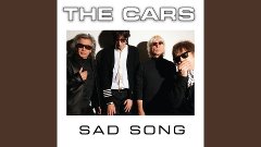 The Cars - Sad Song