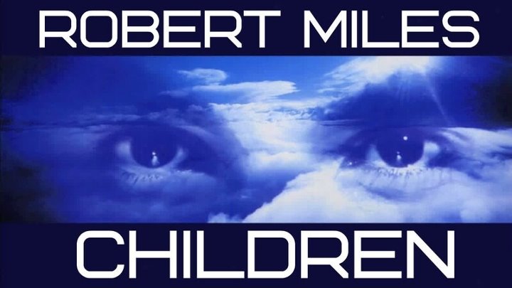 Robert miles remix. Robert Miles children. Robert Miles children обложка. Robert Miles children 1996.