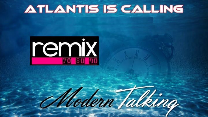 Modern talking Atlantis is calling. Modern talking atlantis