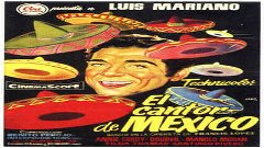 El cantor de México (1956) (C)
