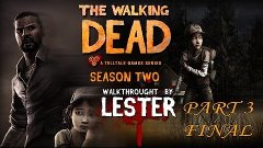 The Walking Dead Season 2. Эпизод 1. Часть 3 (ФИНАЛ)