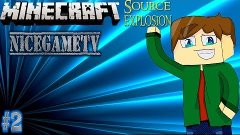 [Minecraft] Source explosion #2 [Дом мечты]