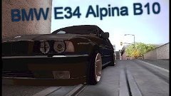 BMW E34 Alpina B10 | #68 Обзоры на моды в GTA SA