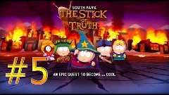 Прохождение South Park.The Stick Of Truth - Часть 5 - Босс: ...