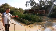 Место крещения Иисуса Христа | Река Иордан | Израиль | Палом...