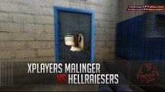 CS:GO XPLAYERS Malinger vs HellRaisers