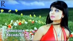 Shahzoda - Kechalar (Official video)