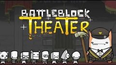 BattleBlock Theater #1