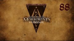 The Elder Scrolls 3.Morrowind - Overhaul.88 серия.Монополия ...
