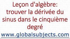 Leçon d&#39;algèbre: trouver la dérivée du sinus dans le cinquiè...