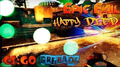 Happy Died | CS:GO | Grenade