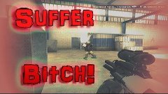 Cs:Go Suffer Bitch! [#2]