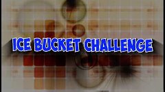 Intro ICE BUCKET CHALLENGE