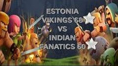 [Clash of clans] [Clan war]#4  Estonia Vikings vs  Indian Fa...
