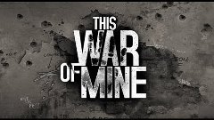 This War of Mine #4 ბანდიტებთან შეტაკება და ახალი მდგმური - ...