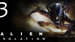 Alien: Isolation - Прохождение игры на русском [#3] hard