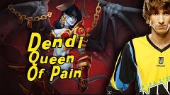 Dendi Queen Of Pain stream 27.12.2014