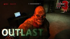 ✞ Outlast ✂ #3 ☣ Опа, «Жирный»! ☠