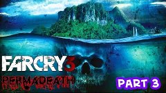 This is... Far Cry 3 Permadeath HARDEST DIFFICULTY Part 4