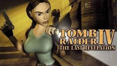 Tomb Raider TheLast Revelation Прохождение с комментариями А...