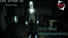 Life After Us - Nevermore: [Go To Sleep] (сыкло-100500к) #15