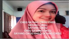 CHEQ SAYANG CIKGU CHEQ ( unofficial)