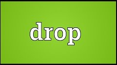 Drop Meaning