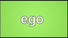 Ego Meaning