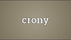 Crony Meaning