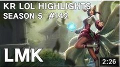 LMK Ahri Mid Lane - KR LOL Highlights