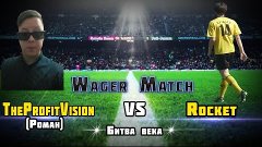 FIFA 15: | WAGER MATCH | TPV vs ROCKET