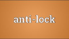 Anti-lock Meaning