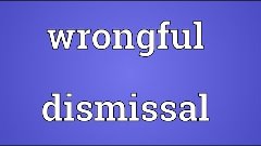 Wrongful dismissal Meaning