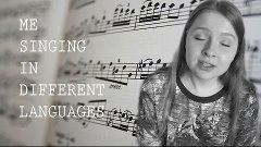 ME SINGING IN DIFFERENT LANGUAGES/ Я ПОЮ НА РАЗНЫХ ЯЗЫКАХ