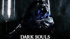 Прохождение Dark Souls PtDE Серия 14 &quot;И это по вашему дракон...