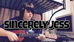 Song Sunday- Sincerely Jess