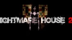 Nightmare House 2 (серия 1. Лагадром и страходром)