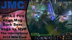 DOTA 2 POV as Vega.Mag - Dark Seer - hardline (The Internati...