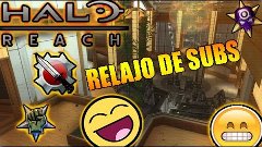 HALO REACH | BULEADO | RELAJO DE SUBS | INFECCION