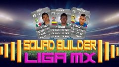 SQUAD BUILDER | PLATA LIGA MX 100K