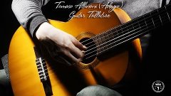 Adagio - Tomaso Albinoni (Guitar Tablature)