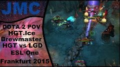 DOTA 2 HGT vs LGD - POV as HGT.Air - Brewmaster, midline (ES...