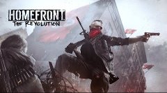 Homefront׃ The Revolution — Red Zone ¦ ГЕЙМПЛЕЙ