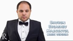 Davron Ergashev - Majnuntol | Даврон Эргашев - Мажнунтол (mu...