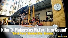 Klim ( X-Makers ) vs Mr.Fox ( Lara Squad ) | &quot;Block Party&quot; K...