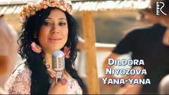 Dildora Niyozova - Yana-yana | Дилдора Ниёзова - Яна-яна
