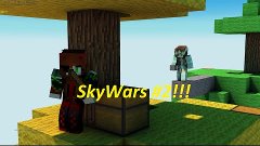 SkyWars #2|РУКОЖОП СНОВА С ВАМИ!!!