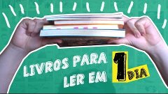 LIVROS PARA LER EM 1 DIA!